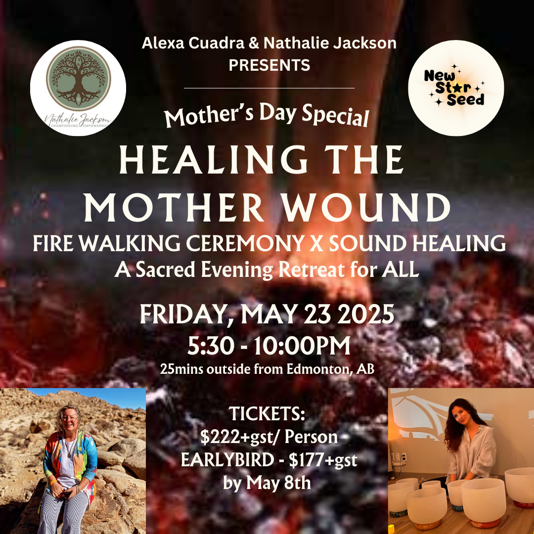 THE MOTHER WOUND Evening Retreat: Fire Walking Ceremony x Sound Healing - May 23, 2025