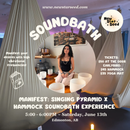 MANIFEST: Singing Pyramid x Sound Bath Hammock Experience - June 13, 2026
