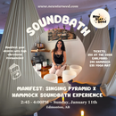 MANIFEST: Singing Pyramid x Sound Bath Hammock Experience - January 11, 2026