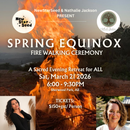 Spring Equinox Celebration: Fire Walking Ceremony - March 21, 2026
