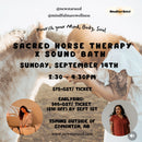 Sacred Horse Therapy x Sound Bath - September 14, 2025