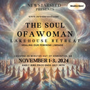 THE SOUL OF A WOMAN - Lakehouse Retreat - November 1-3rd, 2024