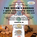 The Seven Chakras| 7 Week Sound Bath Series | Sunday, August 11 - Sunday, September 29, 2024