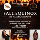 Autumn Equinox Celebration: Fire Walking Ceremony - September 22, 2026