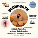 $10 Guided Meditation x Sound Bath Evening - July 31, 2024