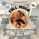 Full Moon: Guided Meditation x Sound Bath Evening - October 21, 2024