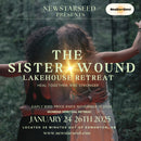 THE SISTER WOUND Retreat - January 24-26th, 2025